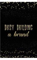 Busy Building a Brand