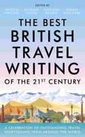 The Best British Travel Writing of the 21st Century
