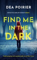 Find Me in the Dark