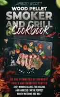 Wood Pellet Smoker and Grill Cookbook