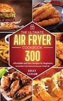 The Ultimate Air Fryer Cookbook