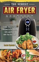 Newest Air Fryer Cookbook