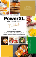 The Complete Power XL Air Fryer Grill Cookbook