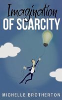 imagination of scarcity