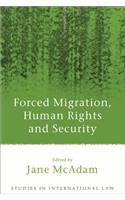 Forced Migration, Human Rights and Security