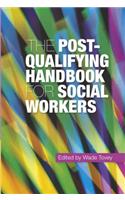 The Post-Qualifying Handbook for Social Workers