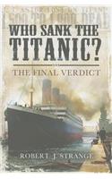 Who Sank the Titanic?