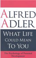 What Life Could Mean to You