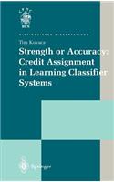 Strength or Accuracy: Credit Assignment in Learning Classifier Systems