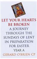 Let Your Hearts be Broken
