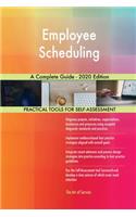 Employee Scheduling A Complete Guide - 2020 Edition