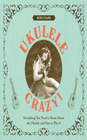 Ukulele Crazy!