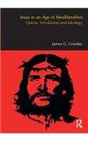 Jesus in an Age of Neoliberalism