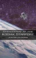 Showdown at the Kodiak Starport