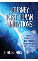 Journey Past Human Limitations - Through a Visionary's Eyes...Make Your Way to the Wonders of the Blue Crystal Planet