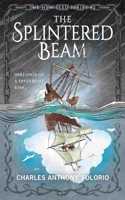 Splintered Beam