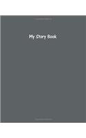 My Story Book Create Your Own Picture Book With Slate Grey Cover
