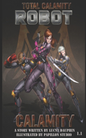 Total Calamity Robot Book 1.1- CALAMITY