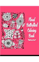 Floral Butterflies Coloring Book: Flowers Butterfiles Natural Coloring Book For Adults Large Print