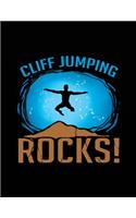 Cliff Jumping Rocks!: Blank Lined Notebook Journals
