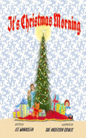 It's Christmas Morning