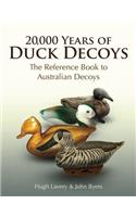 20,000 Years of Duck Decoys