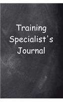 Training Specialist's Journal Chalkboard Design: (Notebook, Diary, Blank Book)(Career Journals Notebooks Diaries)