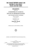 The Conflict Between Science and Securtiy in Visa Policy: Status and Next Steps