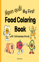 My First Food Coloring Book with Vietnamese Words