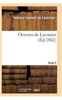 Oeuvres de Lavoisier. Tome 2