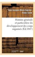 Histoire Générale Et Particulière Du Développement Des Corps Organisés