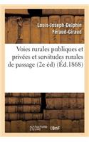 Voies Rurales Publiques Et Privées Et Servitudes Rurales de Passage