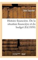 Histoire Financière. de la Situation Financière Et Du Budget
