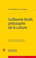 Guillaume Bude, Philosophe de la Culture