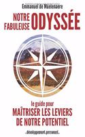 Notre fabuleuse odyssée