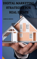 Digital Marketing Strategies for Real Estate