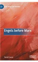 Engels Before Marx