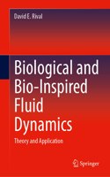Biological and Bio-Inspired Fluid Dynamics