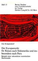 Der Europamarkt fuer Reisen nach Suedamerika und insbesondere nach Peru
