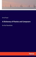 A Dictionary of Pianists and Composers