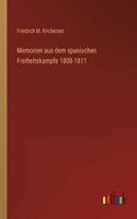 Memoiren aus dem spanischen Freiheitskampfe 1808-1811