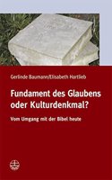 Fundament Des Glaubens Oder Kulturdenkmal?
