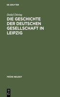 Geschichte der Deutschen Gesellschaft in Leipzig