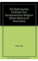 Die Stellung Des Elohisten Zur Kanaanaischen Religion