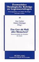 Das Gen ALS Maß Aller Menschen?