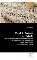 Musik in Freizeit und Schule