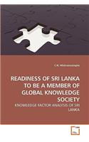 Readiness of Sri Lanka to Be a Member of Global Knowledge Society