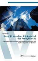 Basel III Aus Dem Blickwinkel Der Prozyklizitat