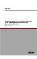 Schutz von Wissen in strategischen Allianzen - Eine kritische Bestandsaufnahme der Managementliteratur