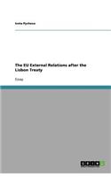 The EU External Relations after the Lisbon Treaty